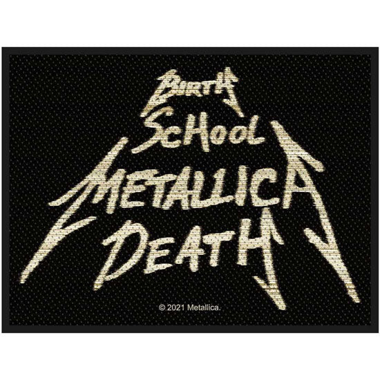 Patch - Metallica - Birth School Metallica Death
